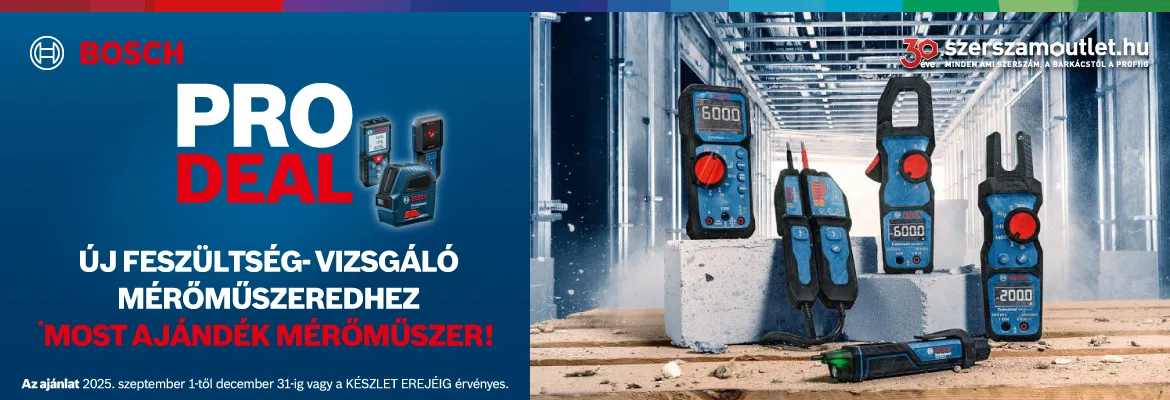 BOSCH PRO DEAL » ÚJ FESZÜLTSÉGVIZSGÁLÓ MÉRŐMŰSZER (2025. szeptember 1-től 2025. december 31-ig)