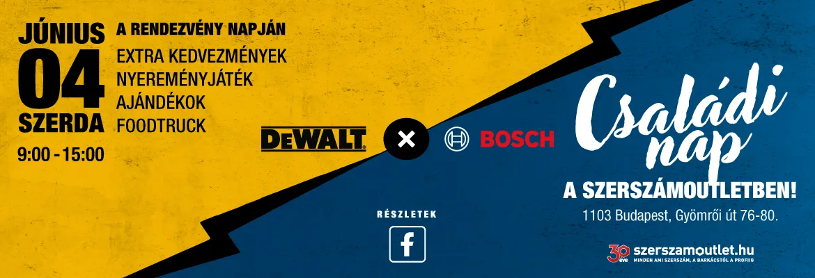 Szenzációs DEWALT × BOSCH Családi nap a Szerszámoutletben!